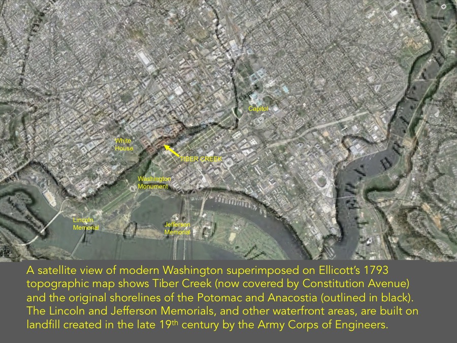 A satellite view of modern Washington superimposed on Ellicott’s 1793 topographic map shows Tiber Creek (now covered by Constitution Avenue) and the original shorelines of the Potomac and Anacostia (outlined in black).